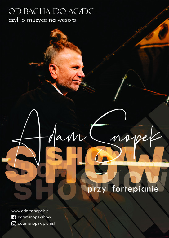Adam Snopek - tarnogórski pianista uniwersalny