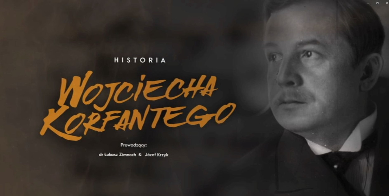 Stowarzyszenie Wrazidlok nakręciło trzy filmy o Wojciechu Korfantym