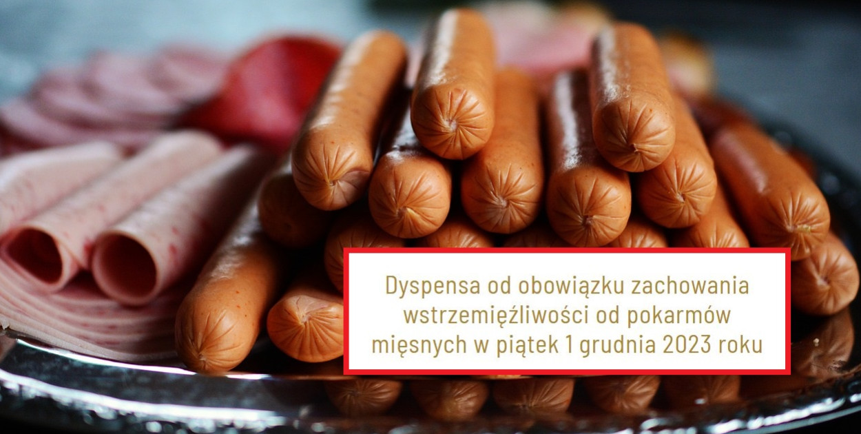 Dyspensa  biskupa gliwickiego. W ten piątek można jeść mięso. Fot. Pixabay/Internet