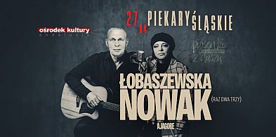 Piosenki o ludziach z duszą. Łobaszewska i Nowak