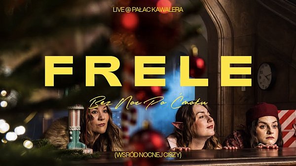 Frele nagrały kolędę w Pałacu Kawalera