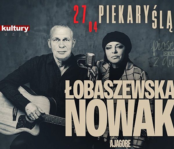 Piosenki o ludziach z duszą. Łobaszewska i Nowak