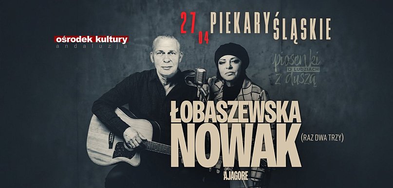Piosenki o ludziach z duszą. Łobaszewska i Nowak