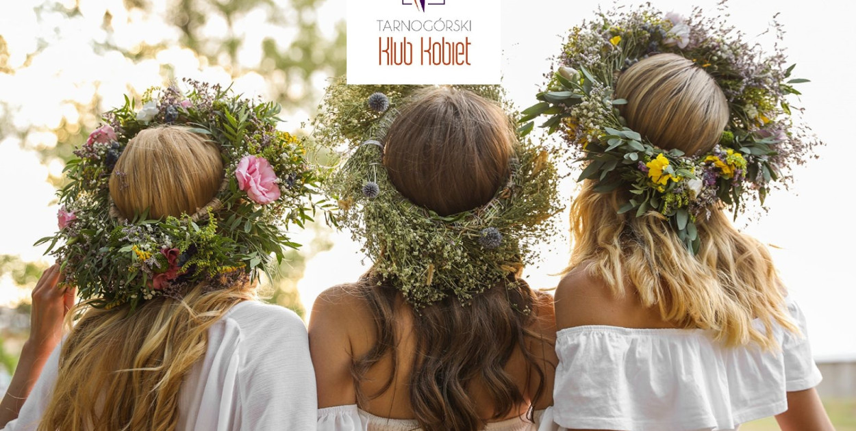 Zróbmy sabat! Tarnogórski Klub Kobiet zaprasza na Noc Świętojańską
