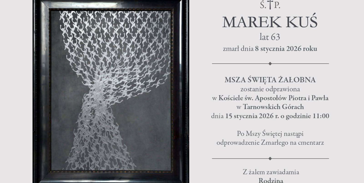 Msza pogrzebowa zostanie odprawiona 15 stycznia o godz. 11 w kościele pw. św Piotra i Pawła w Tarnowskich Górach. Autorem załączonej grafiki jest profesor Ksawery Kaliski.